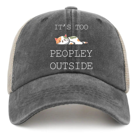 Its Too Peopley Outside Womens Vintage Trucker Cap Ultra Comfortable All Season Hat With Adjustable Buckle One Size Fits Most