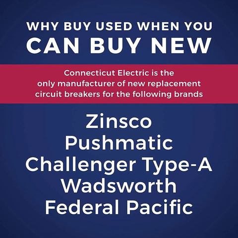 Text highlighting new replacement circuit breakers by Connecticut Electric, featuring brands Zinsco, Pushmatic, Challenger, Wadsworth, Federal Pacific.