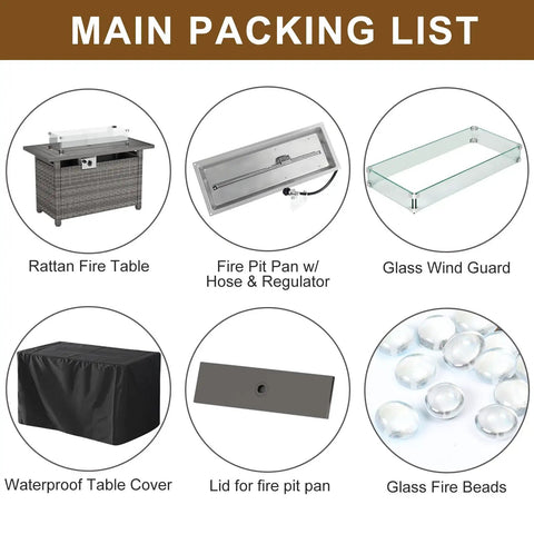 Packing list for 44 Inch Outdoor Fire Pit Table With Wind Guard And Auto Ignition Propane Gas Fire Pit 60,000 BTU Gray Rattan Table