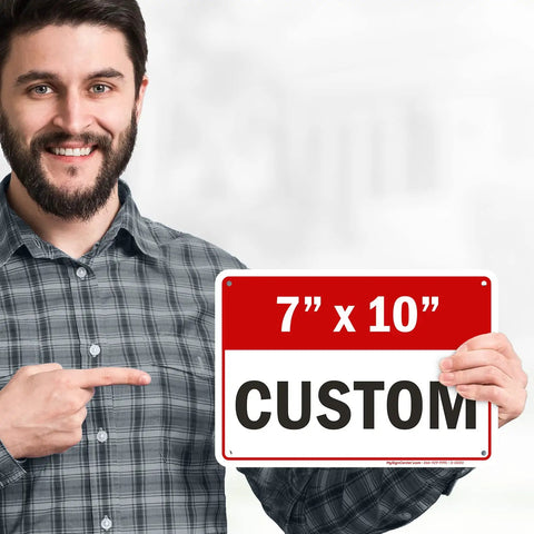 Person holding 7x10 inch Durable Custom Business Sign For Indoor And Outdoor Use, 7x10 Inch Aluminum Sign, Rust Free.040 Aluminum.