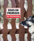 Built Solid 10x7 Inch Dogs On Premises No Trespassing Signs 2 Pack Rust Free Reflective Aluminum on wooden fence