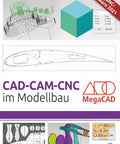 Master CAD CAM CNC For Model Building With MegaNC Software 2021 All In One Tool Suite For Makers Hobbyists And Pros German Edition 3D design screenshot