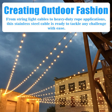 Outdoor string lights supported by stainless steel wire rope cable for outdoor string lights 3/16 inch vinyl coated weatherproof.