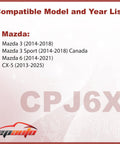 Compatible model list for Mazda 3 2014-2018, Mazda 6 2014-2021, CX-5 2013-2025 with logo