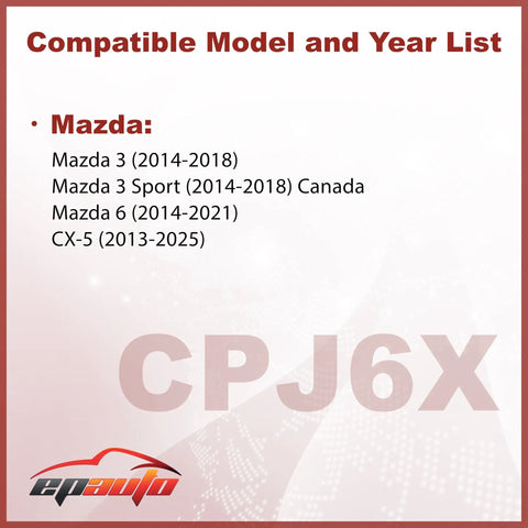 Compatible model list for Mazda 3 2014-2018, Mazda 6 2014-2021, CX-5 2013-2025 with logo