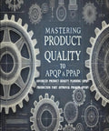 Front view of book: Mastering Product Quality: APQP & PPAP guide, blue cover with white gear illustrations