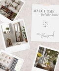 Collage of home decor images with a quote 'Make Home Feel Like Home'. Includes shelves, mirrors, plants, and outdoor view.