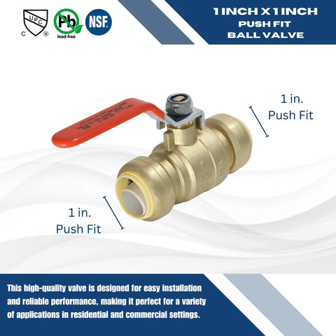 1 Inch Push Fit Ball Valves 5 Pack Brass Full Port Leak Free Shut Off With Push To Connect Design NSF ANSI 61 Certified