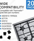 20 Pack Rubber Grate Feet Replacement for Stoves and Ranges, Heat Resistant, Easy 15 Second Install, Stable Support for Stove Grates, Compatible With Thermador and Other Models, Part Numbers 00618112 1999626 617174 618112 AH3478553 PS3478553