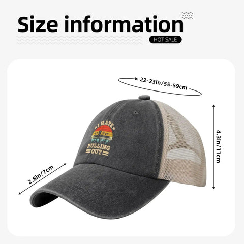 Mesh Baseball Cap For Men And Women I Hate Pulling Out Funny Camper RV Camping Trailer Trucker Dad Cap with size information