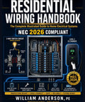 Residential Wiring Handbook The Dead Simple Guide To Home Electrical Systems With NEC 2026 Compliance cover showing wiring diagram and service panel.