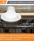 12 Inch Recessed Led Commercial Downlight With J Box 30 40 50W Switchable Wattage Three Cct 3000K To 5000K Dimmable Ic Rated ETL Cut hole size 11.02 inches.