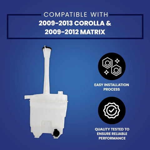 Direct-Fit Windshield Washer Reservoir Tank Assembly With Cap And Washer Pump Without Low Fluid Sensor For 2009-2013 Toyota Corolla And 2009-2012 Toyota Matrix Without Rear Wiper Aftermarket Replacement, including icons for installation and performance.