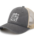 Gray No Crying On The Yacht Women Hat Funny Golf Trucker Cap Lightweight Breathable Baseball Cap For Weekends Family Photos Errands