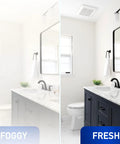 Bathroom with Whisper Quiet Dual Speed Ceiling And Wall Mount Bathroom Exhaust Fan With DC ECM Motor, showing foggy vs fresh air effect
