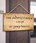 Funny No Admittance Except On Party Business Sign Rustic Wood Wall Decor hanging on office door with plaque number 1103