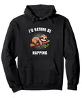 Sloth Lovers Pullover Hoodie With I'd Rather Be Napping Design Cozy Fleece Sweatshirt For Lazy Days Nap Enthusiasts And Sloth Fans Gift Idea