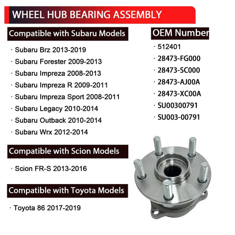 Rear Wheel Bearing And Hub Assembly Compatible With Subaru Forester Impreza Legacy Outback WRX BRZ Scion FRS Toyota 86 5 Lugs With ABS OEM Replacement Built To Last And Easy Install Direct Fit shown with compatibility chart