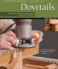 Craft Killer Cabinetry And Smooth Wooden Furniture With This Hella Practical Guide To Nailing Crisp Dovetail Joints By Hand Or Using Table Saw Routers For Dead On Precision Cuts: hands using a router jig for dovetail joints