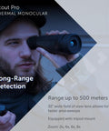 Person using handheld thermal imaging monocular with 500 meter human detection and 32 degree wide field of view for law enforcement.