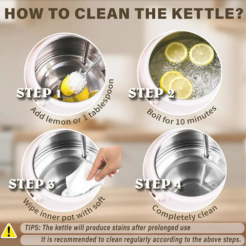 Cleaning steps for 1.7L Stainless Steel Electric Kettle With Big Temperature Gauge And LED Indicator, 1500W Fast Boil, White.