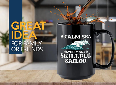 15oz Black Sailor Coffee Mug For Boaters And Sailors Dope Morning On The Go Coffee Cup Nautical Gift For Lake Lovers Boat Captain Gift Funny Coffee Mug For Family And Friends featuring wave graphic and quote on wooden table with coffee splash