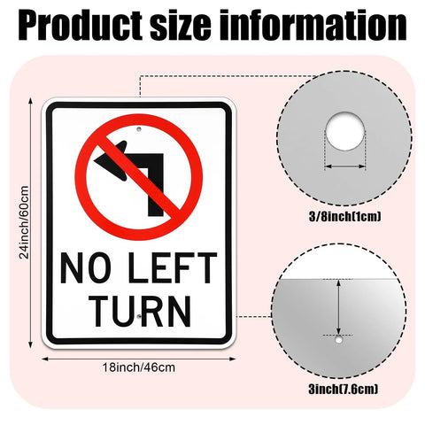 Two 24x18 inch reflective aluminum No Left Turn traffic signs with predrilled holes