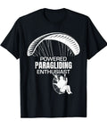 Powered Paragliding Enthusiast Paramotor Design T Shirt For Sky Riders Funny Paraglider Gear Tee For Paragliding Fans