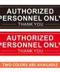 Two Pack Authorized Personnel Only Sign Self Adhesive Aluminum Wall Door Sign 9 X 3 Inches Black White Rustproof Heavy Duty Metal Sticker for Office Shop Gym Lab, black and red