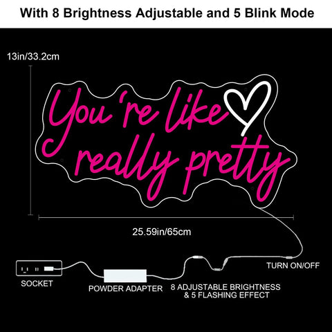 Lit Pink Neon Sign Youre Like Really Pretty Wall Decor LED Light Up Sign With Size and Power Cord Diagram