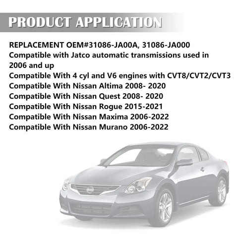 Product application list for CVT Transmission Dipstick For Nissan Altima Quest And More 21.65 Inch Length Oil Level Indicator Gauge Replacement OEM 31086-JA00A 31086-JA000 Fits Maxima Murano Rogue 2006-2022 with Nissan car image