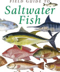 Cover of Field Guide To Saltwater Fish Of North America Illustrated Edition 284 Pages featuring fish illustrations.