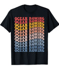 Groovy Retro Ocean Rowing Sports T Shirt Graphic Tee For Ocean Rowing Fans black cotton blend with colorful text design