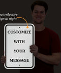 Custom Metal Sign 18 X 12 Inches With Your Own Message Hella Reflective Engineering Grade Aluminum held by a person indoors.