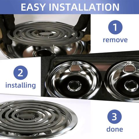 Steps for easy installation of Chrome Stove Burner Drip Pan Set For Electric Ranges Includes Two 6 Inch And Two 8 Inch Drip Bowls