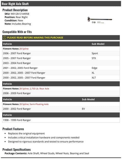 Specifications and compatibility list for rear passenger side right axle shaft with bearing 28 spline replacement for Ford Ranger 1998 through 2009.