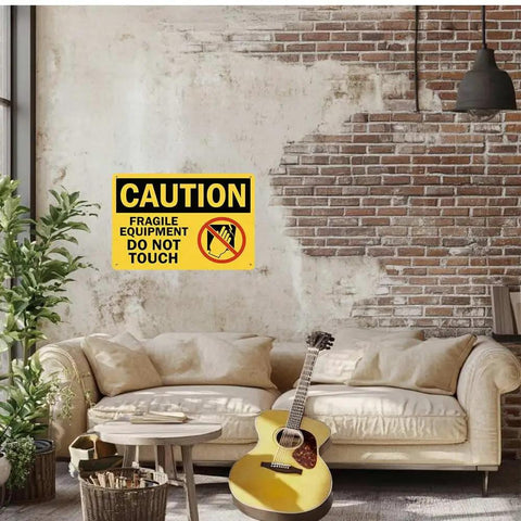 Heavy Duty Aluminum Caution Sign 8x12 In Do Not Touch Notice For Fragile Equipment displayed on a brick wall indoors
