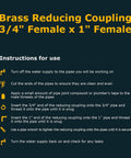 Instructions for using Reducing Coupling 3/4 Inch Female To 1 Inch Female NPT Thread Brass Fitting for piping installation.
