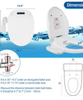 Dimensions of Smart Heated Bidet Toilet Seat Round With Vortex Wash Front And Rear Cleansing 3 Water Temps And 3 Water Pressures