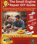 The Grease Monkey Small Engine Repair Guide For Lawn Mowers And Tractors troubleshooting tools and parts on workbench.