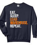 Eat Sleep Lead Warehouse Repeat Sweatshirt For Warehouse Supervisors, relaxed fit black crewneck with text on chest