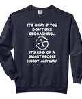 Funny Geocaching Tee For Adults Comfortable Colors Sweatshirt Style with geocaching humor text, black, for puzzle hunters.
