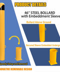 Product details showing 46 Inch Removable Steel Safety Bollard With Bright Yellow Powder Coat Embedding Sleeve and base.