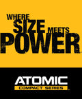 Graphic design featuring text 'Where Size Meets Power' and 'Atomic Compact Series' on a yellow background.