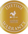 Gold circle with rooster logo and text 'LIFETIME WARRANTY Good Directions' in white letters.