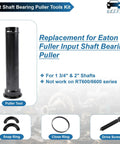 GELUOXI input shaft bearing puller tool kit; black cylindrical puller rod for Eaton Fuller 1 3/4 in and 2 in shafts.