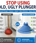 Comparison of old plunger vs Smash Plunger, highlighting sleek silicone design and ease of use, blue color featured.