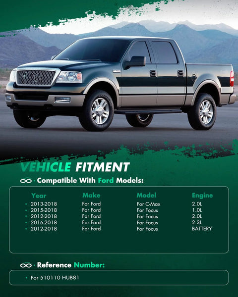 Ford truck with fitment details for Beefed-Up Front Wheel Hub Bearing Assembly For Ford Focus 2012-2018 And Ford C-Max 2013-2018 510110 Hub81 Replacement.