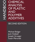 Ultimate Guide To The Chemical Analysis Of Plastic And Polymer Additives A Hands On Handbook For Chemists And Materials Pros Covering Techniques Methods And Quality Assurance book cover