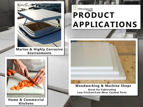 Applications of Virgin UHMW Polyethylene Sheet With Starboard Texture for marine, kitchens, and machine shops.